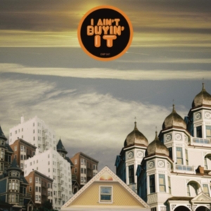 Thomas Pat - I Ain't Buyin' It ryhmässä VINYYLI @ Bengans Skivbutik AB (3330039)
