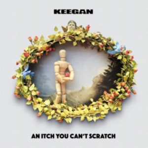 Keegan - An Itch You Cant Scratch ryhmässä VINYYLI @ Bengans Skivbutik AB (3332877)