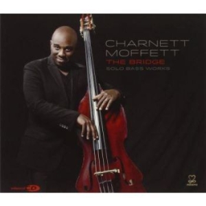 Charnett Moffett - The Bridge: Solo Bass Works ryhmässä CD @ Bengans Skivbutik AB (3334894)