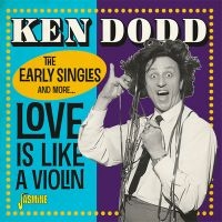 Dodd Ken - Love Is Like A Violin ryhmässä CD @ Bengans Skivbutik AB (3334989)