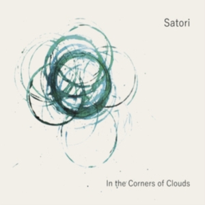 Satori - In The Corners Of Clouds ryhmässä VINYYLI @ Bengans Skivbutik AB (3335414)