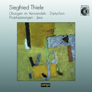 Thiele Siegfried - Übungen Im Verwandeln Diptychon P ryhmässä CD @ Bengans Skivbutik AB (3335727)
