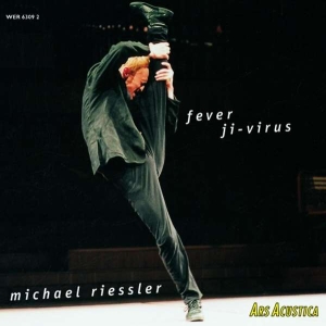 Riessler Michael - Fever Ji-Virus ryhmässä CD @ Bengans Skivbutik AB (3337677)