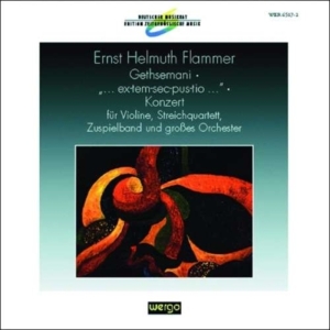 Flammer Ernst Helmuth - Gethsemani ... Ex-Tem-Sec-Pus-Tio ryhmässä CD @ Bengans Skivbutik AB (3337689)