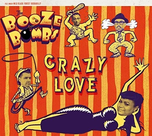 Booze Bombs - Crazy Love ryhmässä VINYYLI / Rock @ Bengans Skivbutik AB (3338204)
