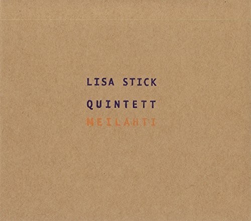 Stick Lisa (Quintett) - Meilahti ryhmässä CD / Jazz/Blues @ Bengans Skivbutik AB (3338241)