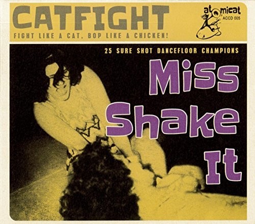Various Artists - Cat Fight Vol.5 - Miss Shake It ryhmässä CD / Pop @ Bengans Skivbutik AB (3338250)