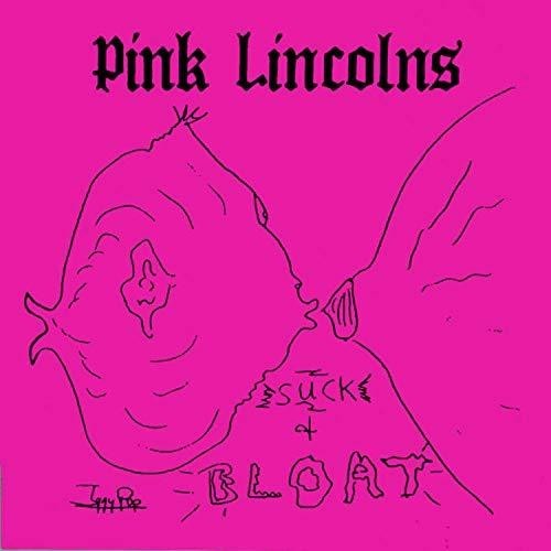 Pink Lincolns - Suck & Bloat ryhmässä VINYYLI / Rock @ Bengans Skivbutik AB (3339824)