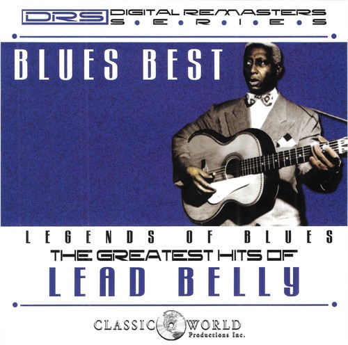 Leadbelly - Blues Best: Greatest Hits ryhmässä CD / Jazz/Blues @ Bengans Skivbutik AB (3339867)