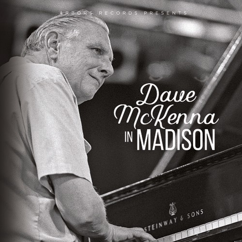 Dave McKenna - Dave Mckenna In Madison ryhmässä CD / Jazz/Blues @ Bengans Skivbutik AB (3339876)