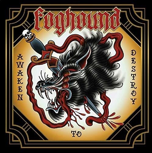 Foghound - Awaken To Destroy ryhmässä CD / Myydyimmät @ Bengans Skivbutik AB (3339901)