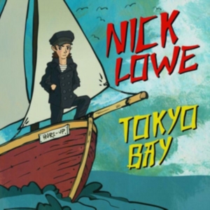 Lowe Nick - Tokyo Bay/Crying Inside (2X7) ryhmässä Minishops / Nick Lowe @ Bengans Skivbutik AB (3367888)