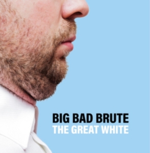 Big Bad Brute - Great White The (Black Vinyl) ryhmässä VINYYLI @ Bengans Skivbutik AB (3401604)