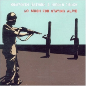 Kristofer Åström - So Much For Staying Alive ryhmässä CD @ Bengans Skivbutik AB (3421743)
