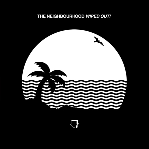 Neighbourhood The - Wiped Out! ryhmässä VINYYLI @ Bengans Skivbutik AB (3432733)