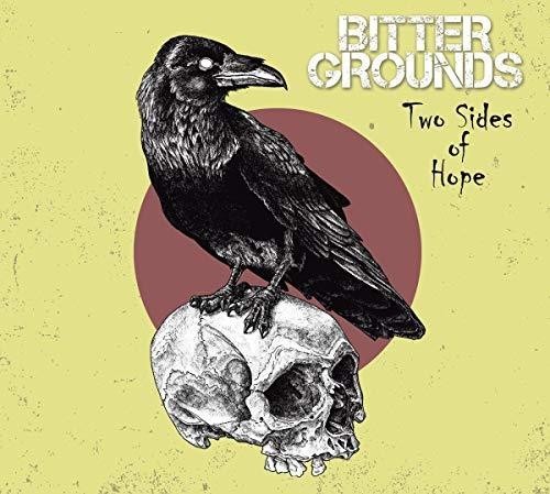 Bitter Grounds - Two Sides Of Hope ryhmässä CD / Rock @ Bengans Skivbutik AB (3460696)