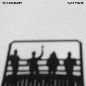 Ex-Breathers - Past Tense ryhmässä VINYYLI @ Bengans Skivbutik AB (3460731)