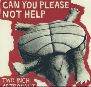 Two Inch Astronaut - Can You Please Not Help ryhmässä VINYYLI @ Bengans Skivbutik AB (3460741)