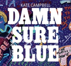 Campbell Kate - Damn Sure Blue ryhmässä CD @ Bengans Skivbutik AB (3460774)