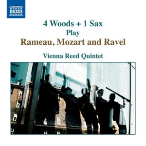 Rameau J-P Mozart W A Ravel Ma - 4 Woors + 1 Sax Play Rameau, Mozart ryhmässä CD @ Bengans Skivbutik AB (3460905)