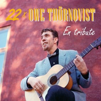 Various Artists - 22 X Owe Thörnqvist - En Tribute ryhmässä CD / Myydyimmät @ Bengans Skivbutik AB (3463567)