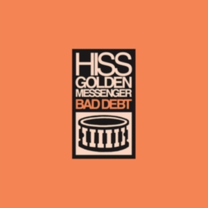 Hiss Golden Messenger - Bad Debt (Re-Issue) ryhmässä VINYYLI @ Bengans Skivbutik AB (3464476)