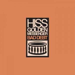 Hiss Golden Messenger - Bad Debt (Re-Issue) ryhmässä VINYYLI @ Bengans Skivbutik AB (3464476)