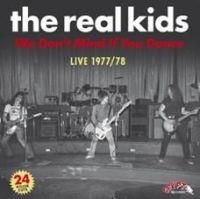 Real Kids The - We Don't Mind If You Dance (2 Lp) ryhmässä VINYYLI @ Bengans Skivbutik AB (3464963)