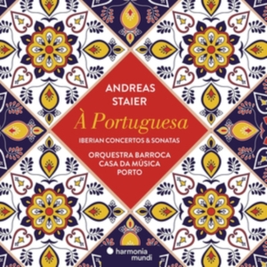 Staier - A Portuguesa - Iberian Concertos & Sonatas ryhmässä CD @ Bengans Skivbutik AB (3465015)