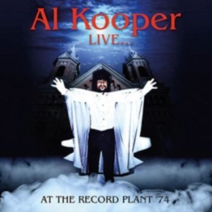 Kooper Al - Live At The Record Plant '74 ryhmässä CD @ Bengans Skivbutik AB (3466380)