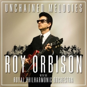 Orbison Roy - Unchained Melodies: Roy.. ryhmässä CD @ Bengans Skivbutik AB (3469093)
