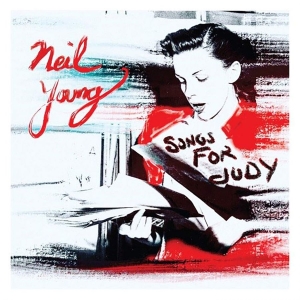 Neil Young - Songs For Judy (Vinyl) ryhmässä -Start WBM @ Bengans Skivbutik AB (3469216)