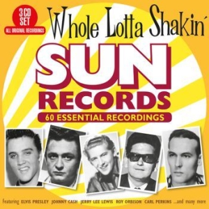 Various Artists - Whole Lotta Shakin' - Sun Records ryhmässä CD @ Bengans Skivbutik AB (3469945)