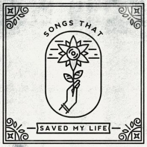 Various Artists - Songs That Saved My Life ryhmässä CD @ Bengans Skivbutik AB (3470677)