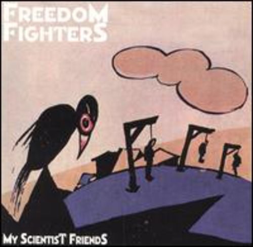 Freedom Fighters - My Scientist Friends ryhmässä CD / Rock @ Bengans Skivbutik AB (3471058)