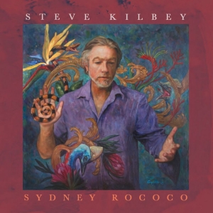 Kilbey Steve - Sydney Rococo ryhmässä CD @ Bengans Skivbutik AB (3471383)