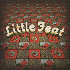 Little Feat - Live From Neon Park ryhmässä CD @ Bengans Skivbutik AB (3471912)
