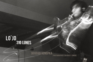 Lo'jo - Lo'jo / 310 Lunes (Livre-Disque) ryhmässä CD @ Bengans Skivbutik AB (3472286)