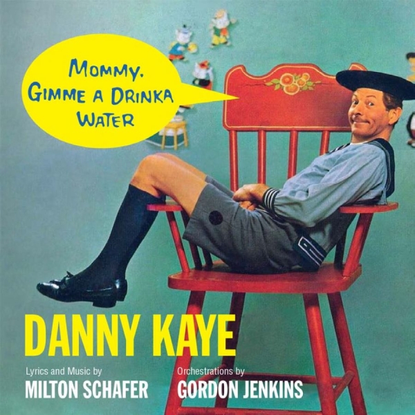 Kaye Danny - Mommy, Gimme A Drinka Water ryhmässä CD / Pop @ Bengans Skivbutik AB (3472341)