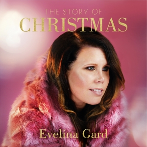 Evelina Gard - The Story Of Christmas ryhmässä CD @ Bengans Skivbutik AB (3472901)
