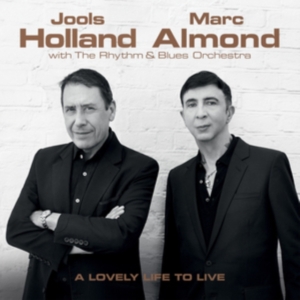 Jools Holland & Marc Almond - A Lovely Life To Live ryhmässä CD @ Bengans Skivbutik AB (3473834)