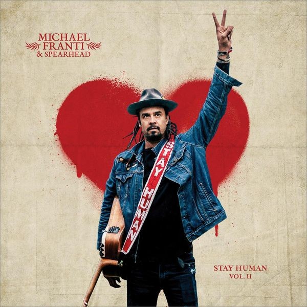 Michael Franti And Spearhead - Stay Human Vol.Ii ryhmässä VINYYLI / Pop @ Bengans Skivbutik AB (3474369)