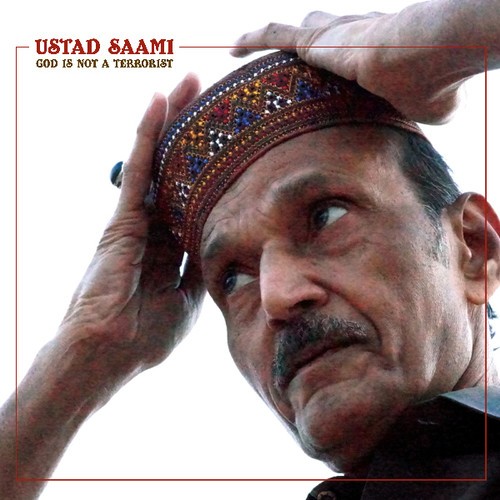 Ustad Saami - God Is Not A Terrorist ryhmässä CD / Worldmusic/ Folkmusik @ Bengans Skivbutik AB (3474467)