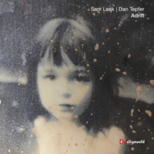 Leak Sam & Dan Tepfer - Adrift ryhmässä CD @ Bengans Skivbutik AB (3474539)