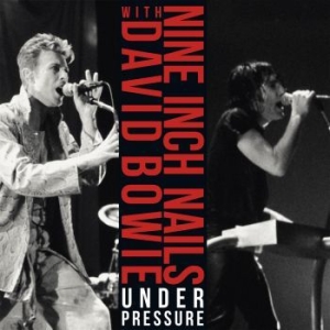 Nine Inch Nails & David Bowie - Under Pressure ryhmässä VINYYLI @ Bengans Skivbutik AB (3475665)