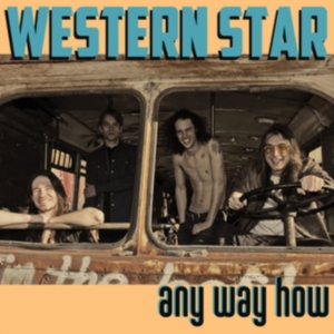 Western Star - Any Way How (Lp+Mp3) ryhmässä VINYYLI @ Bengans Skivbutik AB (3476034)