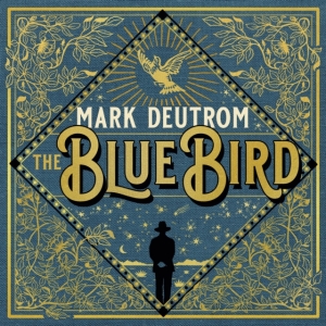 Deutrom Mark - Blue Bird The (Vinyl) ryhmässä VINYYLI @ Bengans Skivbutik AB (3477411)