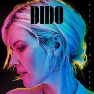 Dido - Still On My Mind ryhmässä Minishops / Dido @ Bengans Skivbutik AB (3478184)