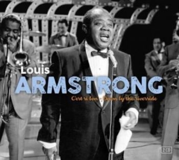 Armstrong Louis - Cest Si Bon/Down By The Riverside ryhmässä CD / Jazz/Blues @ Bengans Skivbutik AB (3478263)