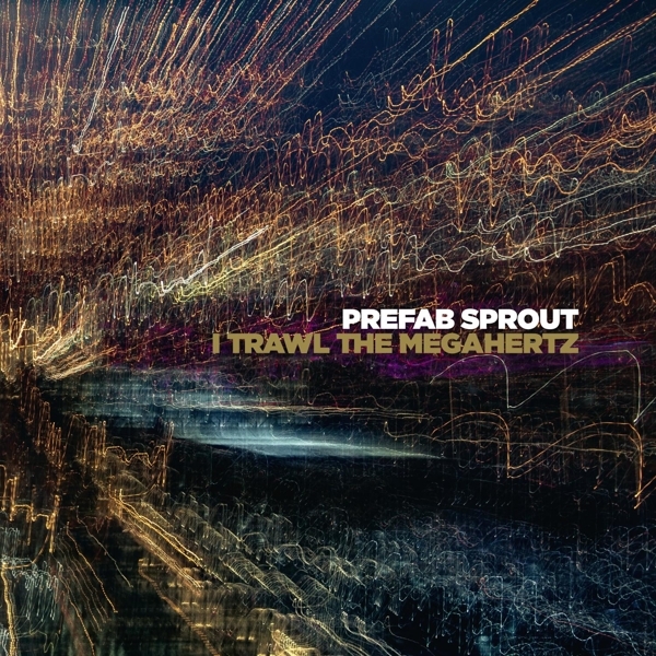 Prefab Sprout - I Trawl The Megahertz ryhmässä VINYYLI / Myydyimmät @ Bengans Skivbutik AB (3484889)